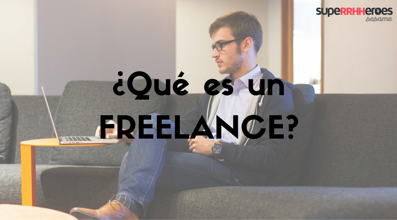 Qué es freelance? - Superrhheroes